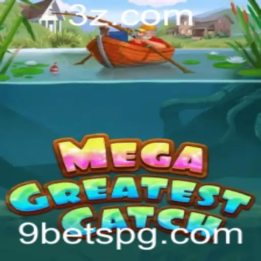 MegaGreatestCatch: Uma Nova Experiência de Jogo com 9bet